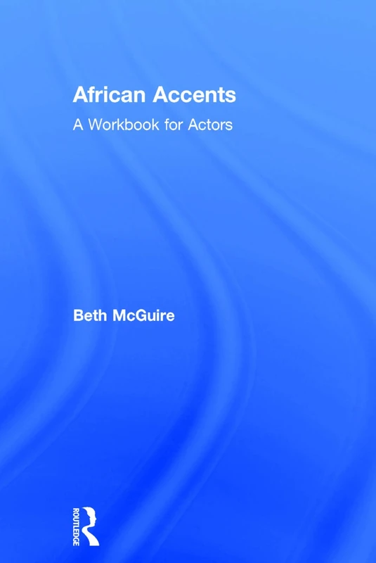 African Accents: A Workbook for Actors