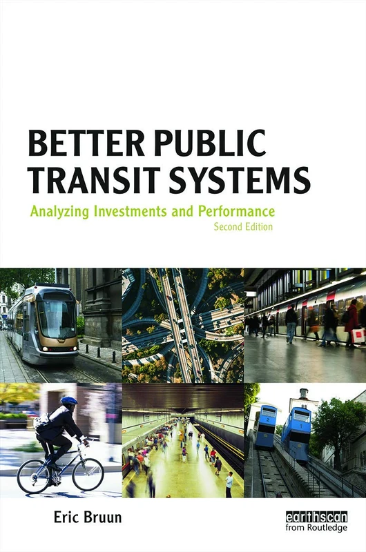 Better Public Transit Systems: Analyzing Investments and Performance