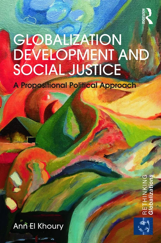 Routledge Globalization Development and Social Justice Book