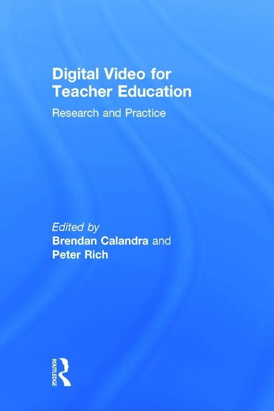 Digital Video for Teacher Education: Research and Practice