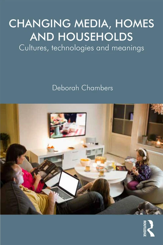 Routledge - Changing Media, Homes and Households Book