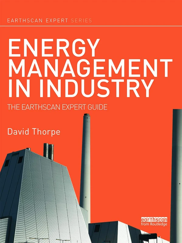 Energy Management in Industry: The Earthscan Expert Guide