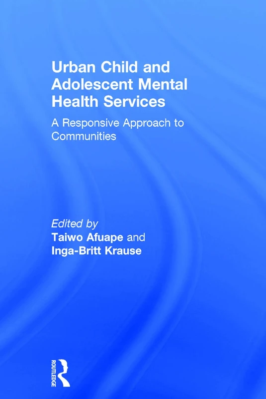 Urban Child and Adolescent Mental Health Services: A Responsive Approach to Communities