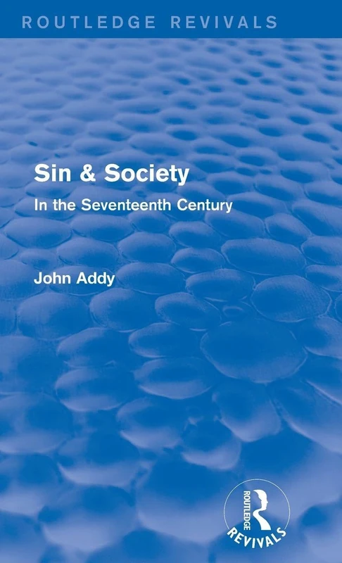 Routledge Sin & Society: In the Seventeenth Century Study