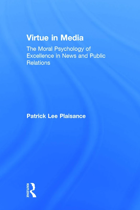 Virtue in Media by Routledge - Moral Psychology in Journalism - Image 1