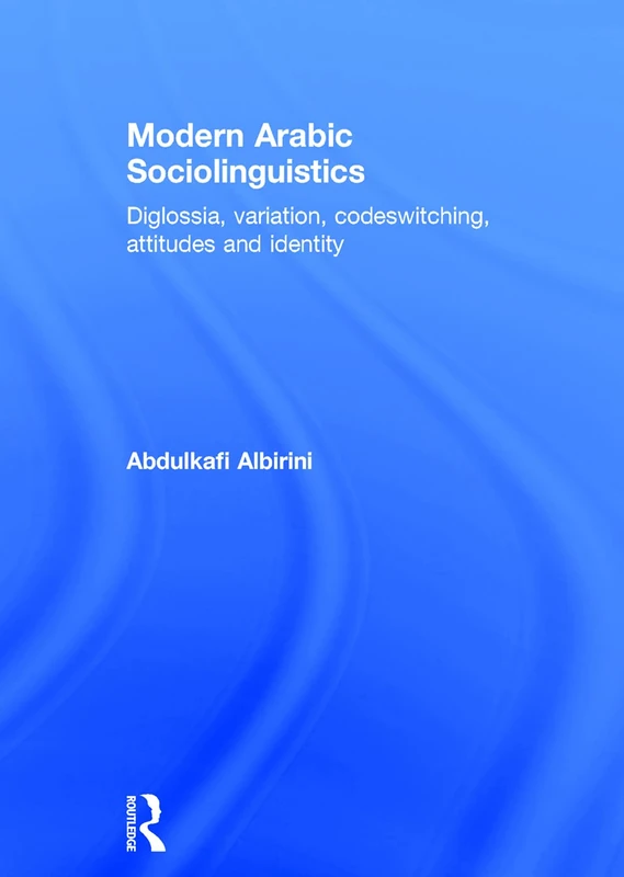 Routledge Modern Arabic Sociolinguistics - Academic Book