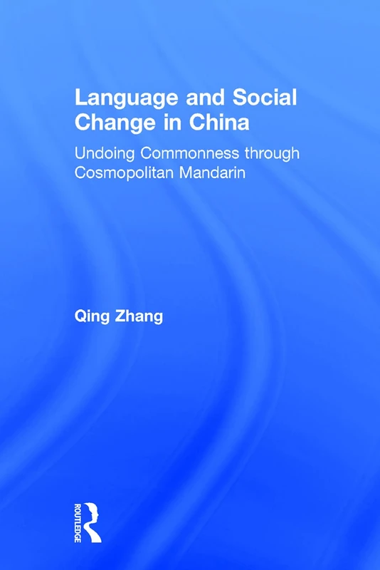 Routledge - Language and Social Change in China Book