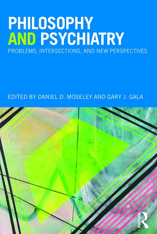 Routledge - Philosophy and Psychiatry: New Perspectives