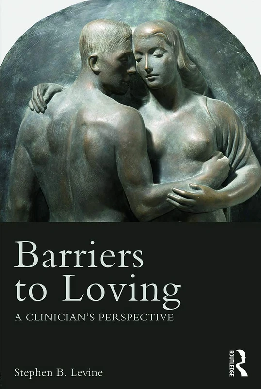 Barriers to Loving: A Clinician's Perspective