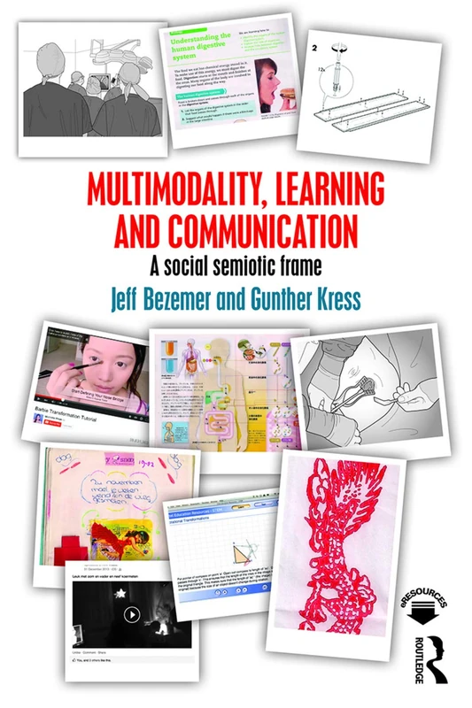 Multimodality, Learning and Communication: A social semiotic frame