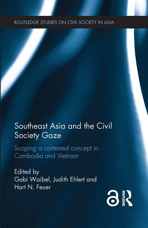 Routledge Southeast Asia and the Civil Society Gaze Book
