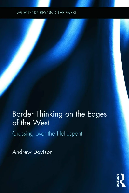 Routledge Border Thinking on the Edges of the West - Book