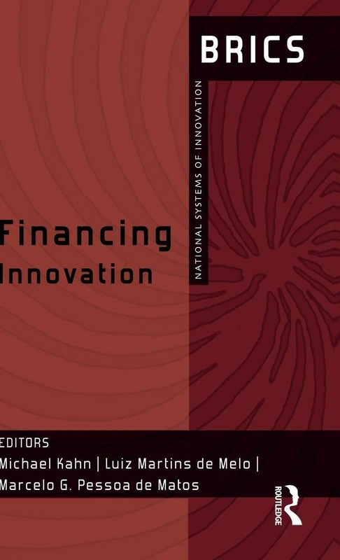 Routledge Financing Innovation: BRICS National Systems of Innovation