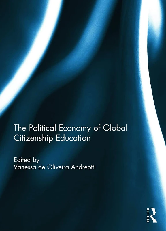 Routledge - The Political Economy of Global Citizenship Education