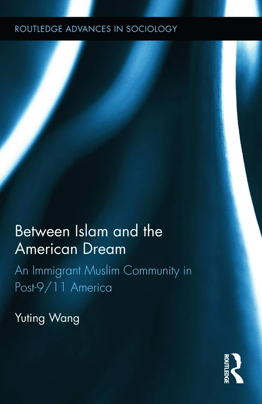 Between Islam and the American Dream - Routledge Sociology Book