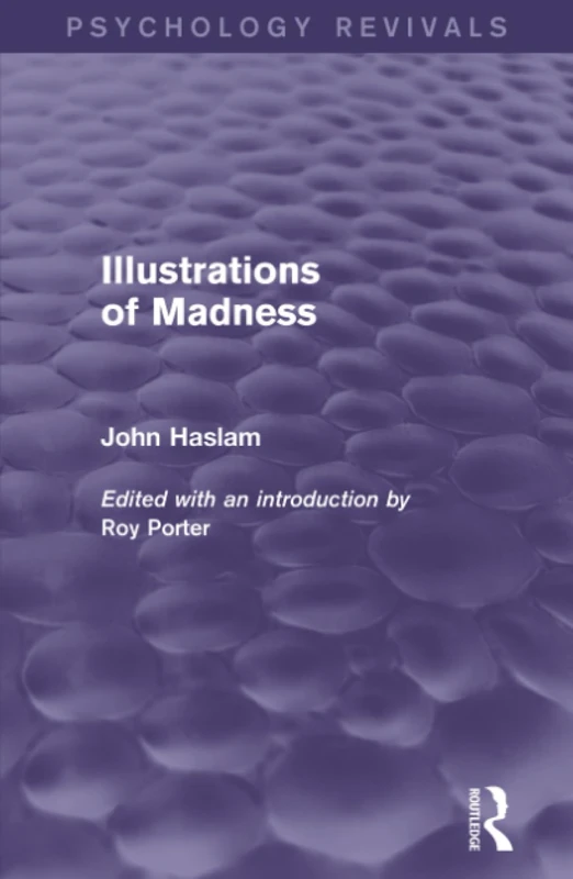 Illustrations of Madness (Psychology Revivals)