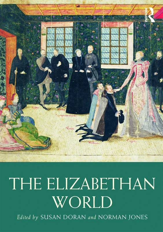 The Elizabethan World (Routledge Worlds)