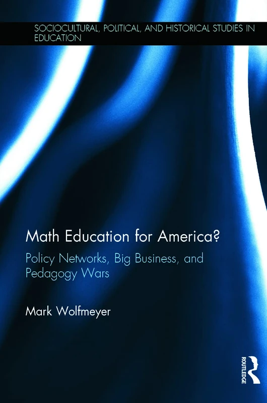 Routledge Math Education for America? - Policy & Pedagogy Book - Image 1