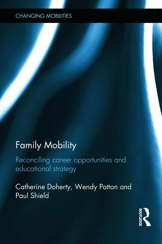Routledge Family Mobility - Career and Education Study