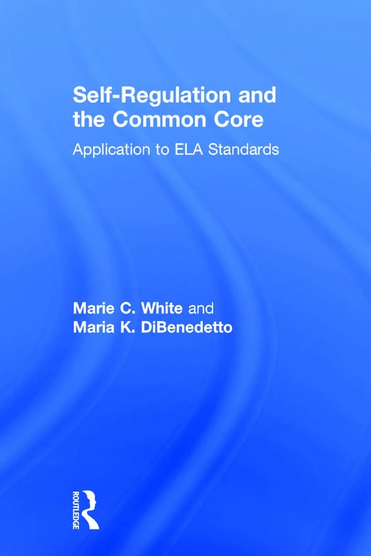 Self-Regulation and the Common Core: Application to ELA Standards