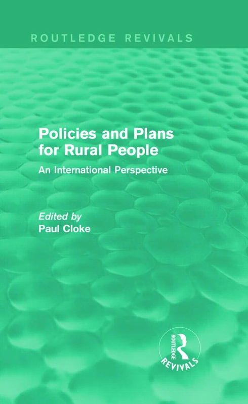 Policies and Plans for Rural People (Routledge Revivals): An International Perspective
