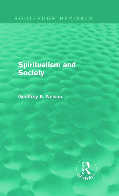 Routledge Spiritualism and Society (Routledge Revivals) Book