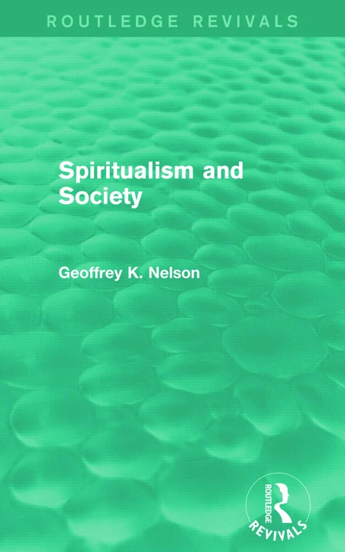 Spiritualism and Society (Routledge Revivals)