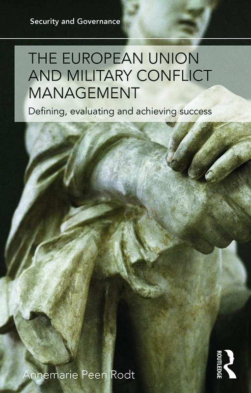 Routledge - The European Union and Military Conflict Management
