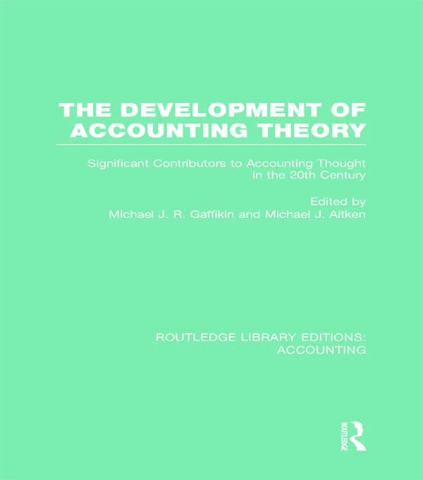 Routledge - The Development of Accounting Theory Book