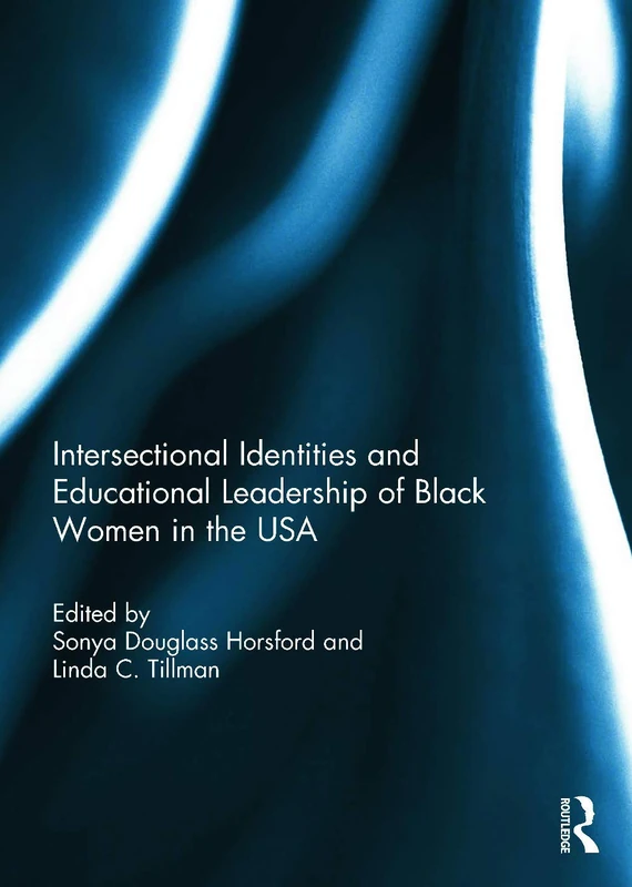 Intersectional Identities and Educational Leadership of Black Women in the USA