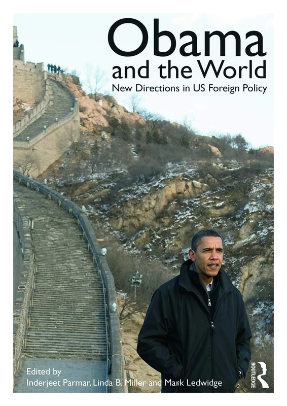 Routledge Obama and the World - US Foreign Policy Book