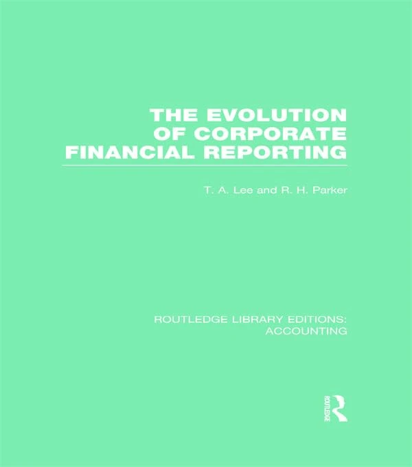 Routledge Evolution of Corporate Financial Reporting Book