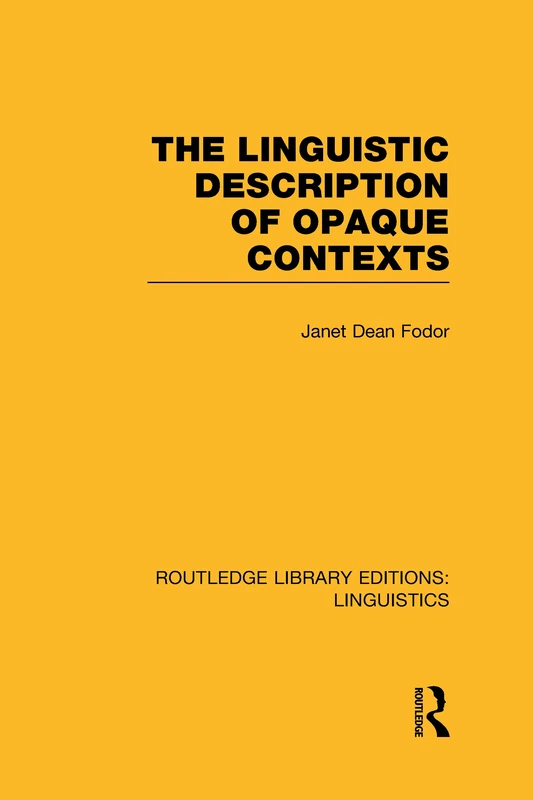 Routledge The Linguistic Description of Opaque Contexts