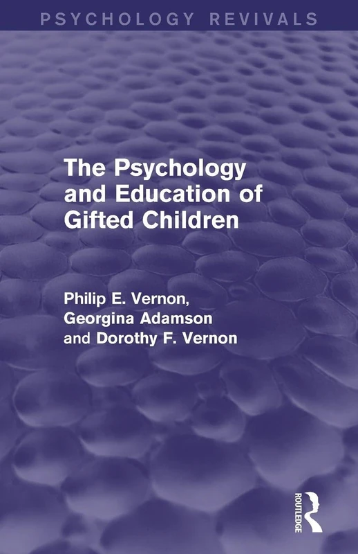 The Psychology and Education of Gifted Children (Psychology Revivals)