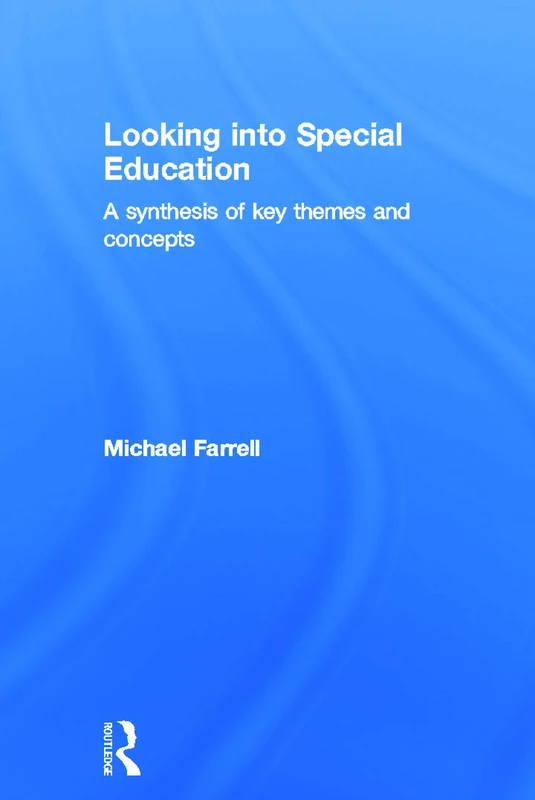 Looking into Special Education: A synthesis of key themes and concepts