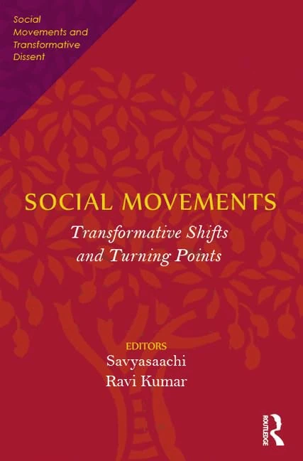 Social Movements: Transformative Shifts and Turning Points (Social Movements and Transformative Dissent)