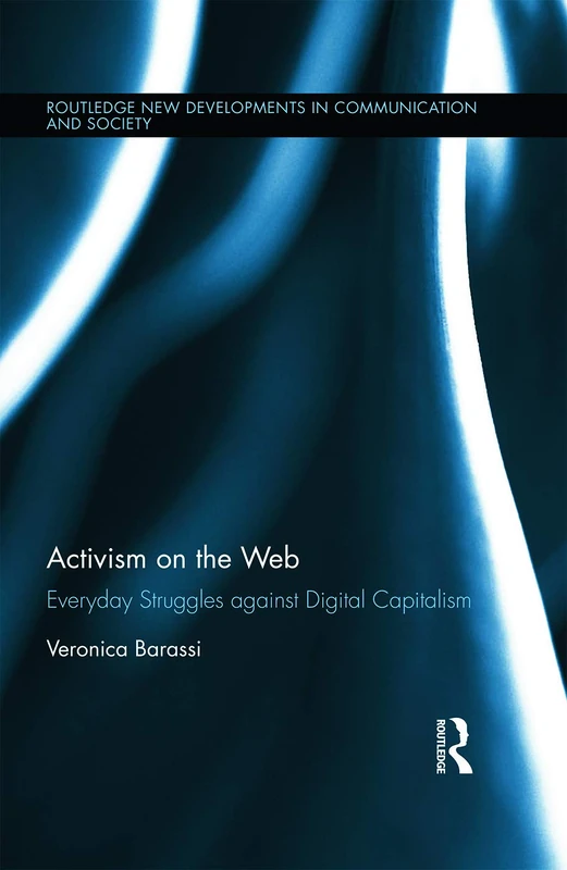 Routledge Activism on the Web - Digital Capitalism Research