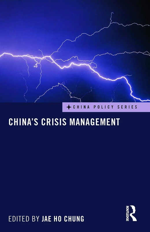 Routledge China's Crisis Management (China Policy Series) Book