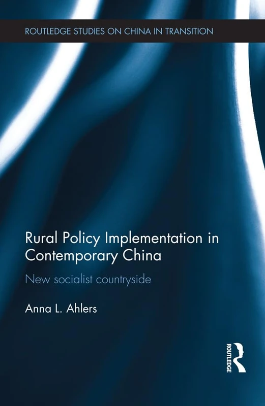 Routledge Rural Policy Implementation in Contemporary China