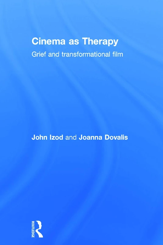 Cinema as Therapy: Grief and transformational film