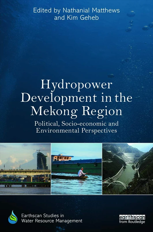 Routledge Hydropower Development in the Mekong Region Book