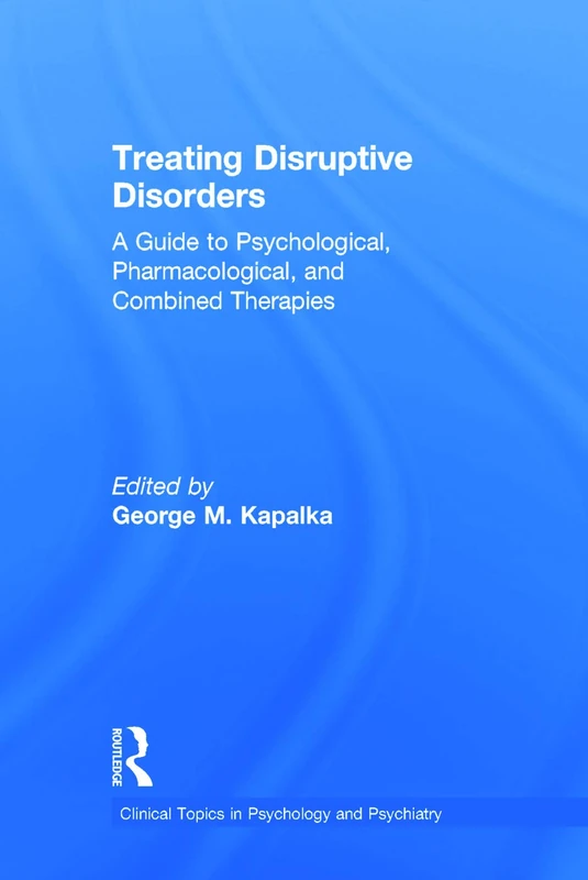 Routledge Treating Disruptive Disorders - Clinical Guide