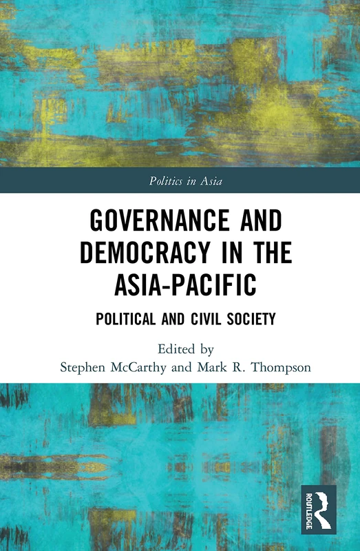 Routledge - Governance and Democracy in the Asia-Pacific Book