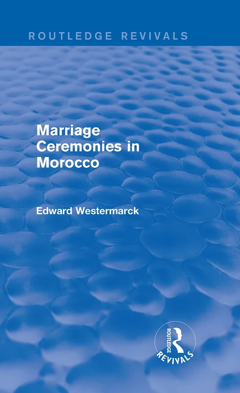 Marriage Ceremonies in Morocco (Routledge Revivals) - Image 1