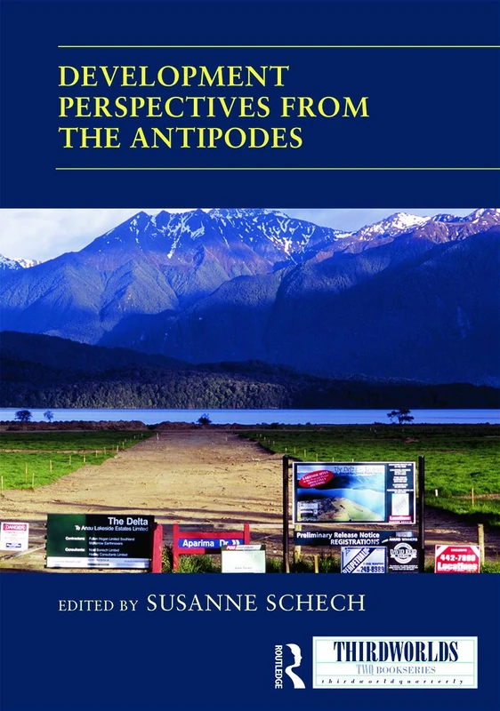 Development Perspectives from the Antipodes (ThirdWorlds)