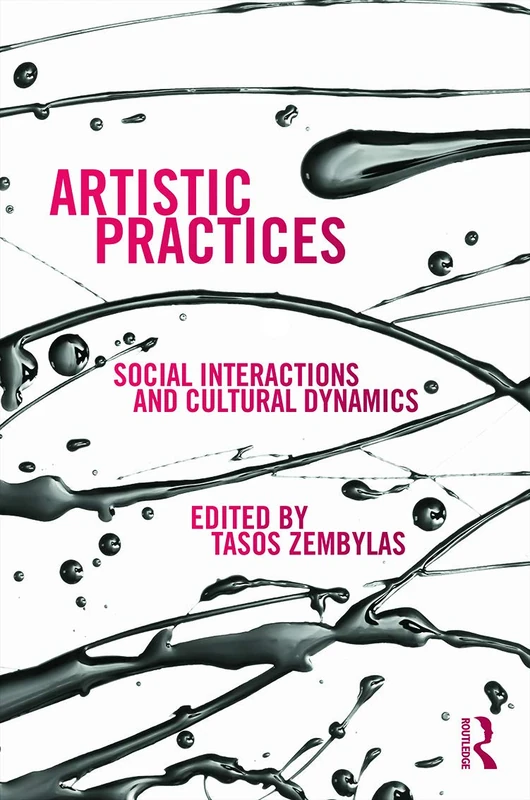 Routledge Artistic Practices: Social Interactions and Dynamics