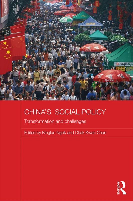 China's Social Policy: Transformation and Challenges (Comparative Development and Policy in Asia)