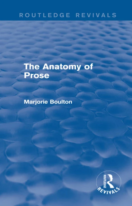 The Anatomy of Prose (Routledge Revivals)