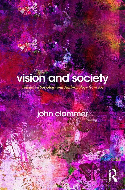 Routledge Vision and Society - Sociology and Anthropology from Art - Image 1