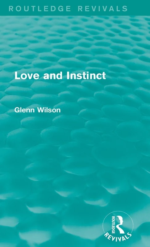 Routledge Love and Instinct (Routledge Revivals) - Book
